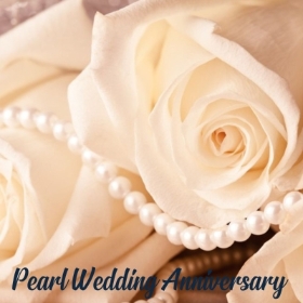 Pearl Wedding Anniversary